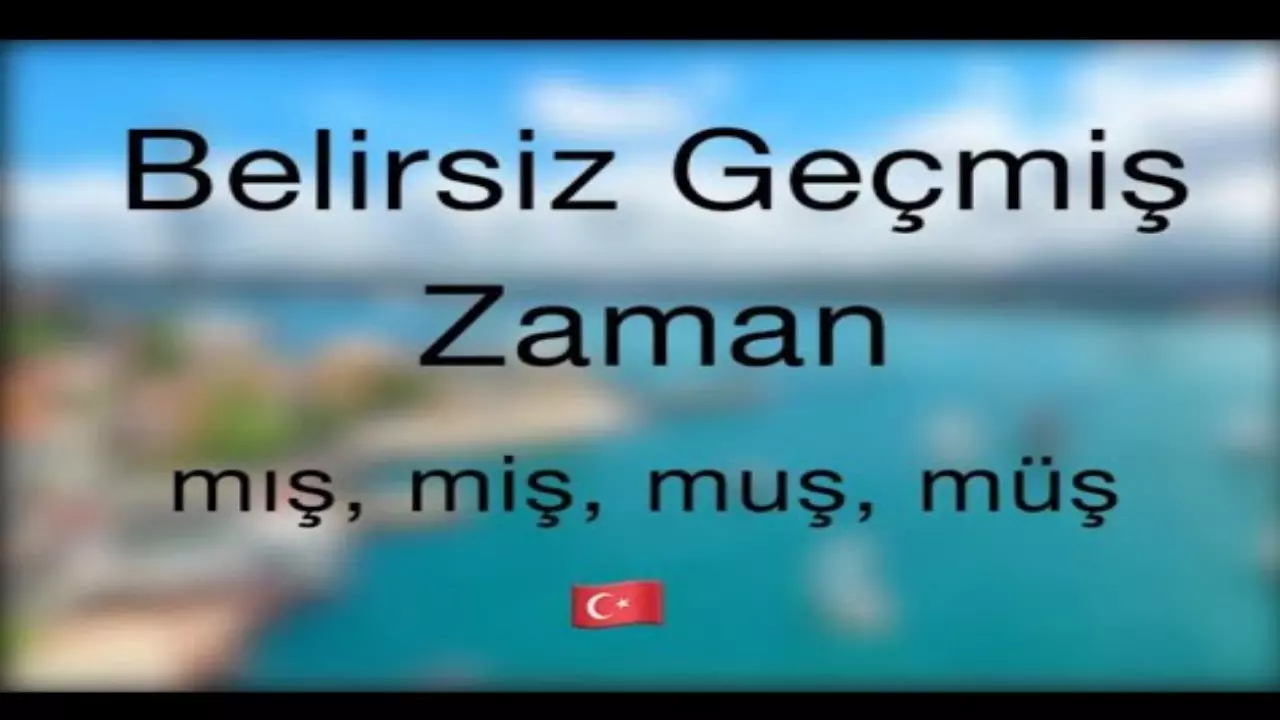آموزش زمان ها در ترکی استانبولی